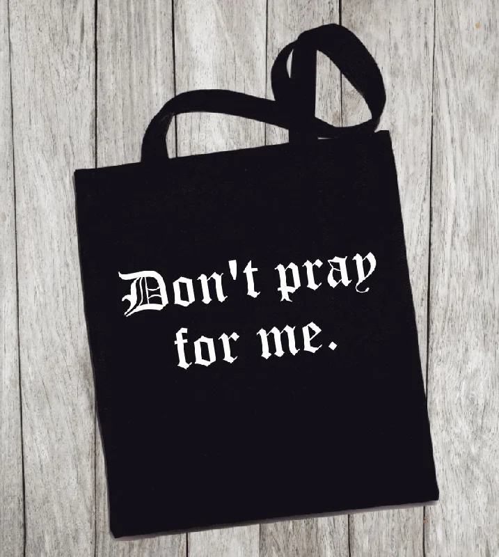 Professional Bags With Office Discounts Reusable Grocery Bag/Tote Bag - "don't pray for me" Professional Bags With Office Discounts Reusable Grocery Bag/Tote Bag - "don't pray for me"